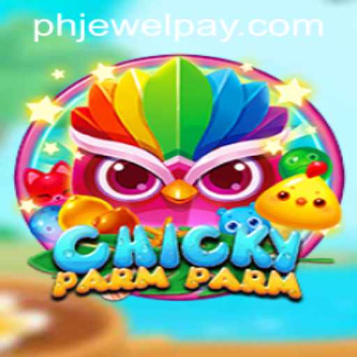 Exploring the Thrills of ChickyParmParm: A Unique Gaming Experience with PHJEWEL.COM