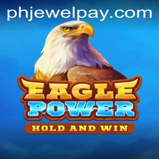 Exploring the Exciting World of EaglePower by PHJEWEL.COM