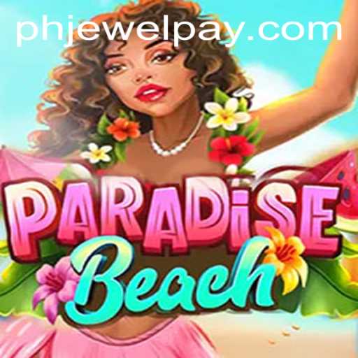 Exploring the Tropical World of ParadiseBeach: A Guide to Mastering the Game