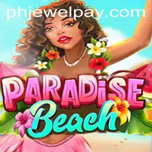 Exploring the Tropical World of ParadiseBeach: A Guide to Mastering the Game