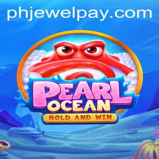 Exploring PearlOcean: A Jewel of a Game Powered by PHJEWEL.COM